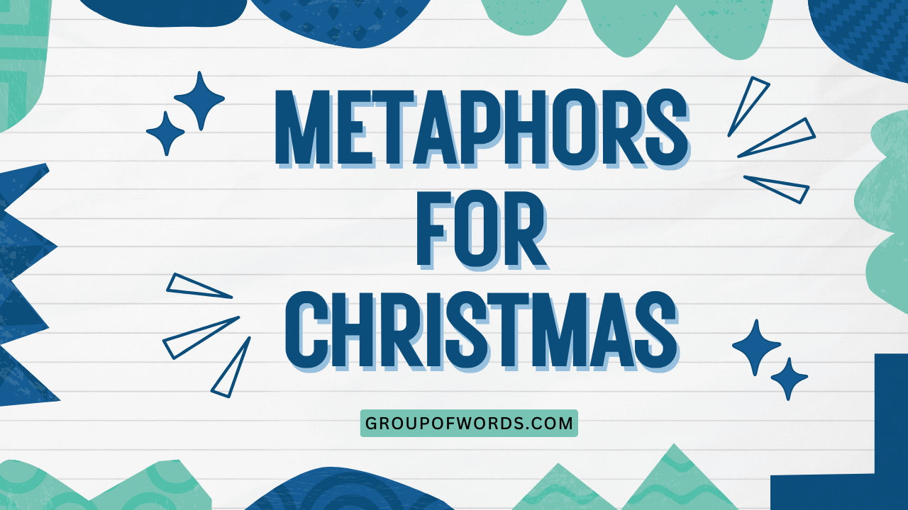 Metaphors for Christmas