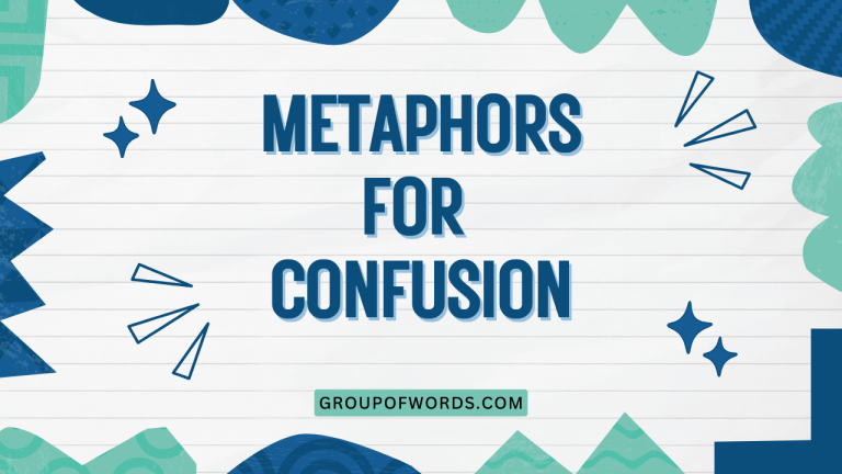Metaphors for Confusion