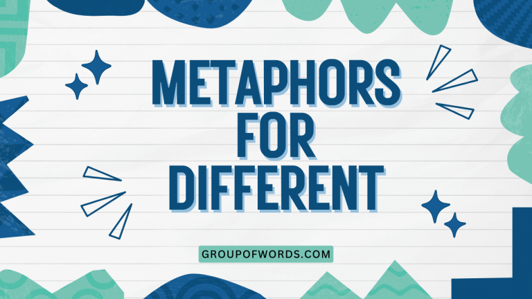 Metaphors for Different