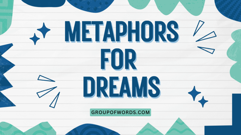Metaphors for Dreams