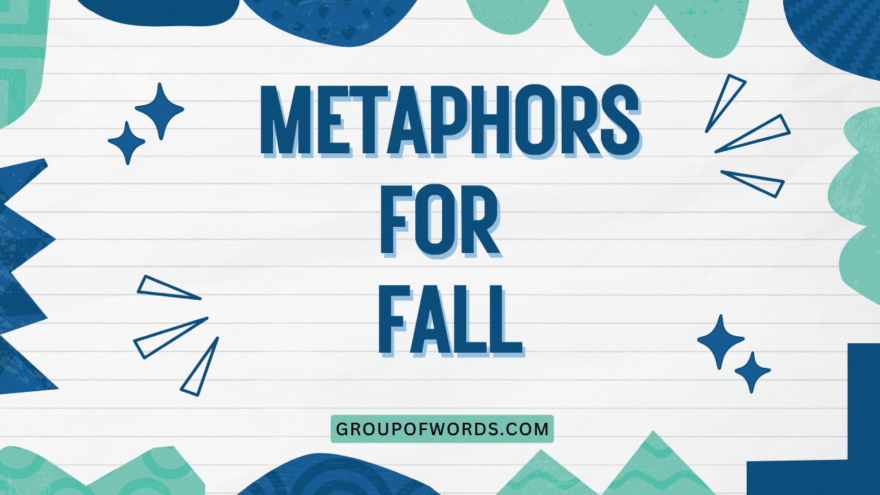 Metaphors for Fall