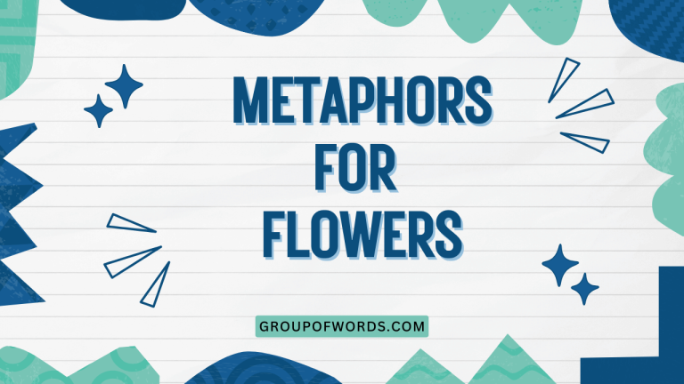 Metaphors for Flowers