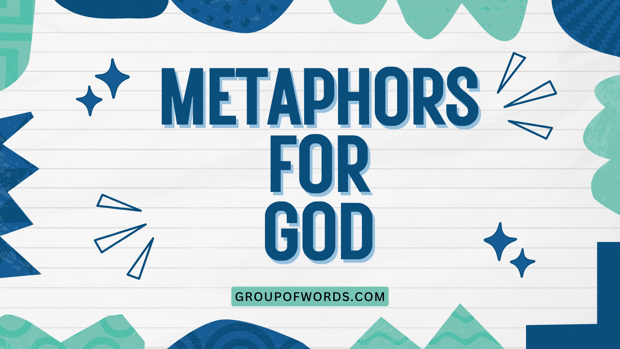 Metaphors for God