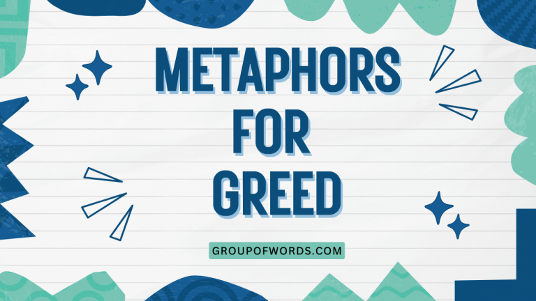 Metaphors for Greed