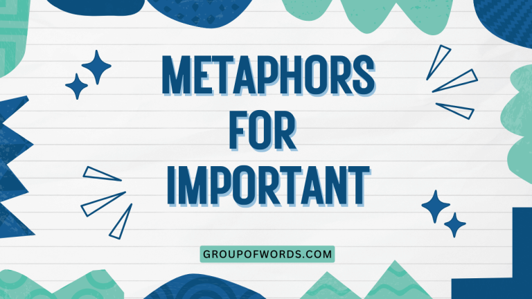 Metaphors for Important