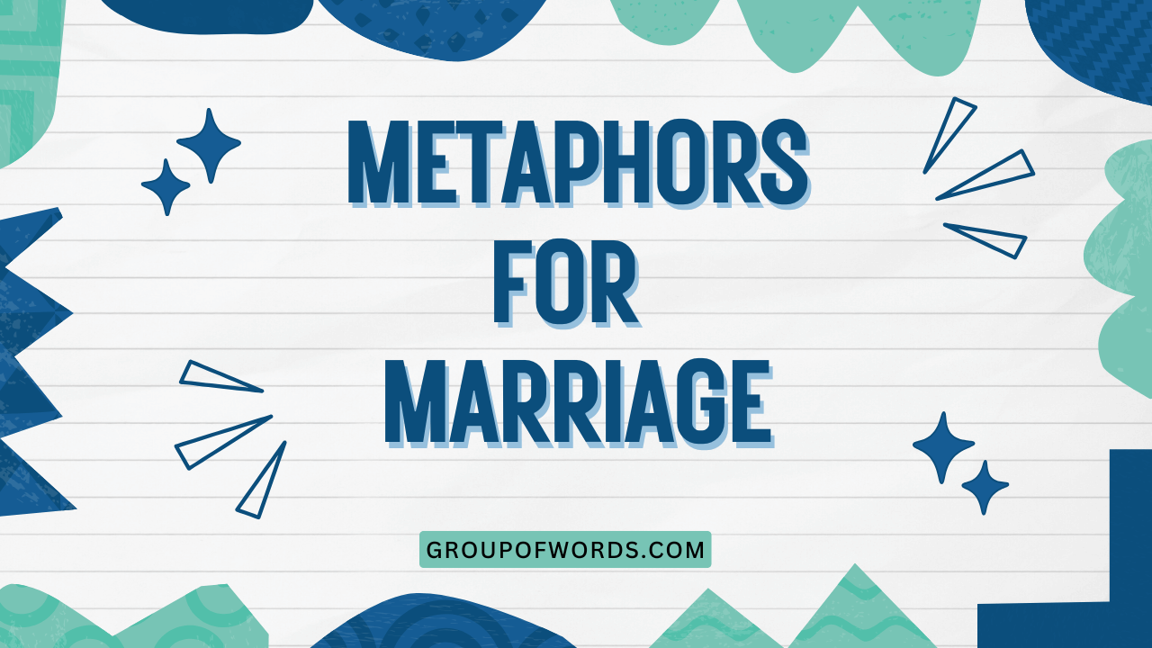 Metaphors for Marriage