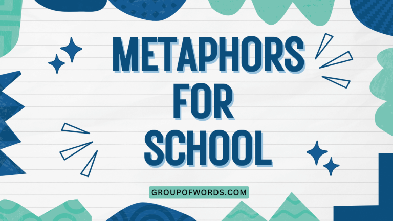 Metaphors for School
