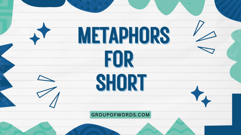 Metaphors for Short