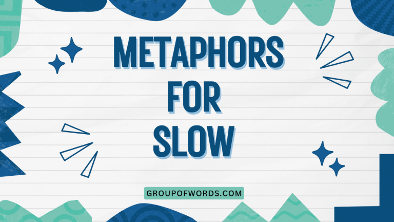 Metaphors for Slow