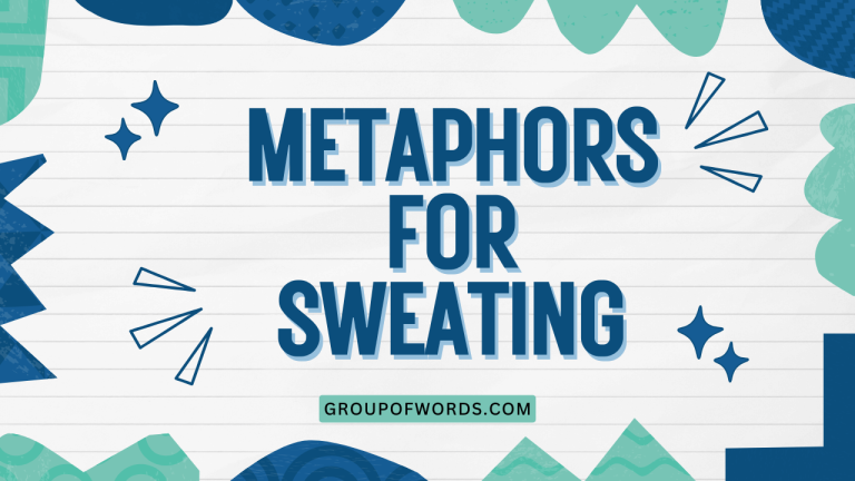 Metaphors for Sweating