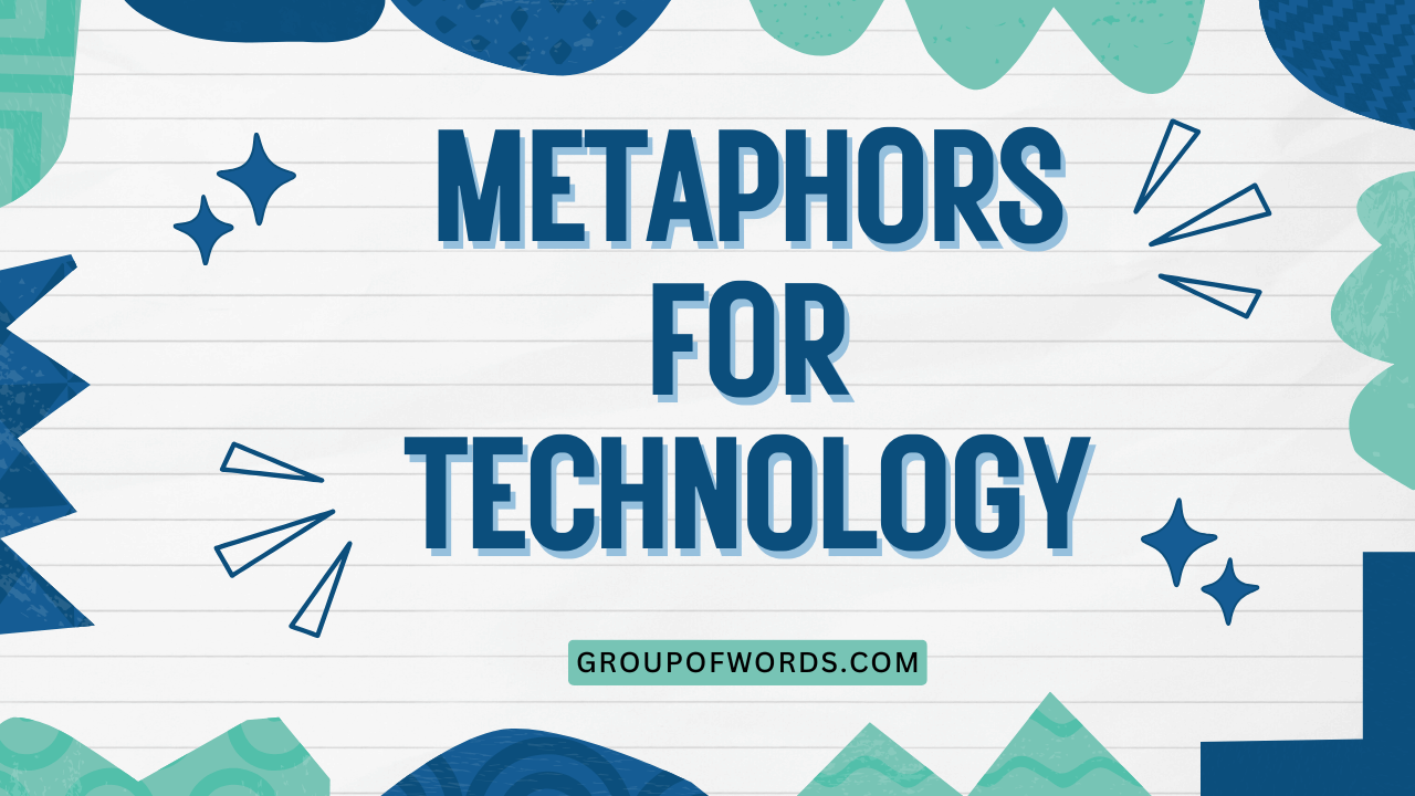 Metaphors for Technology