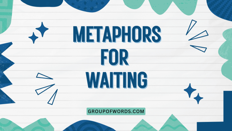 Metaphors for Waiting