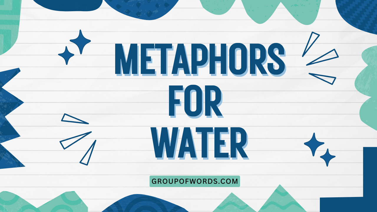 Metaphors for Water