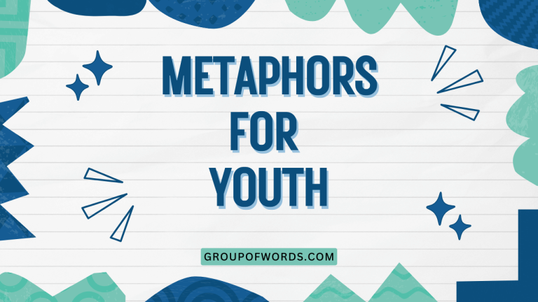 Metaphors for Youth