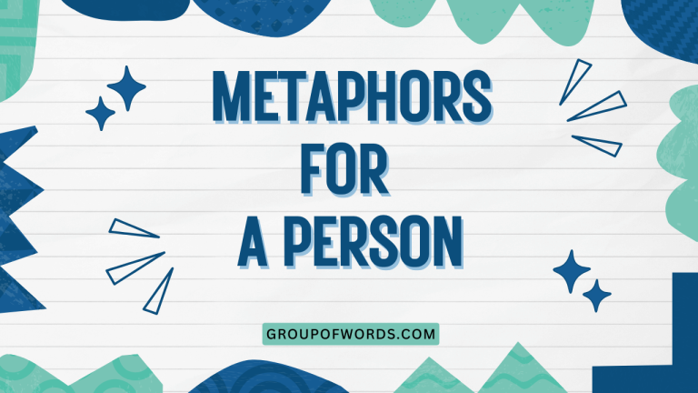 Metaphors for a Person