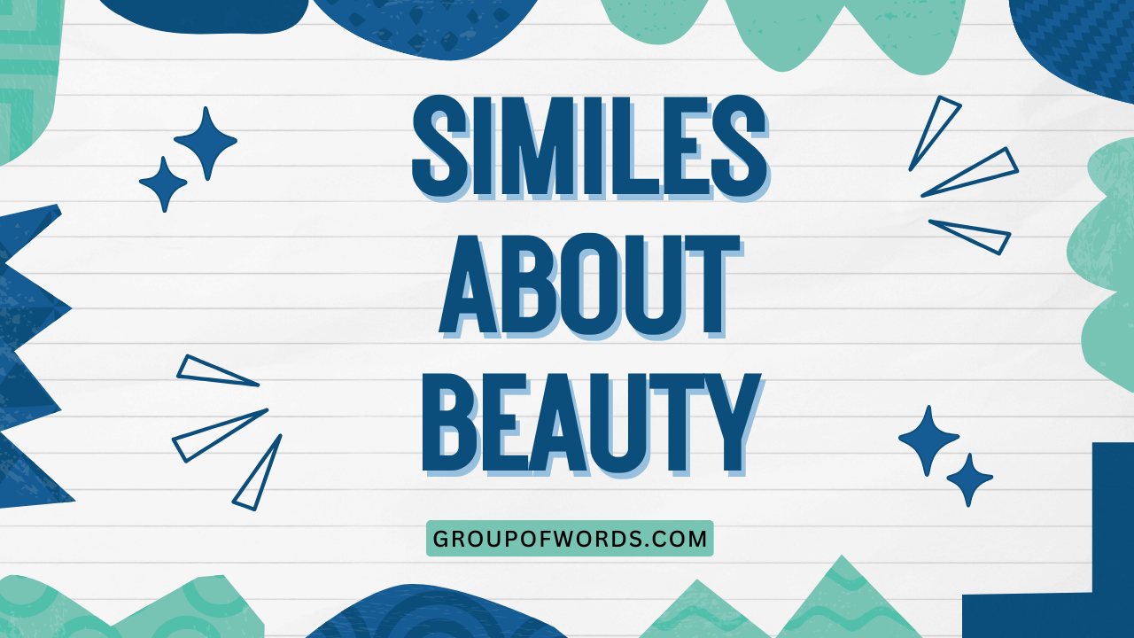 Similes About Beauty