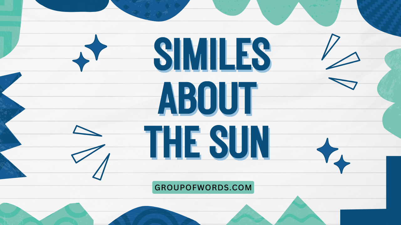 Similes About the Sun