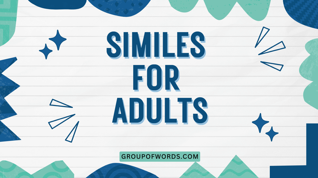 Similes for Adults