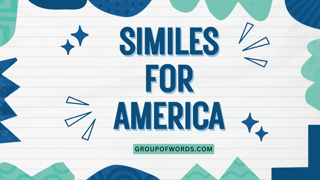 Similes for America