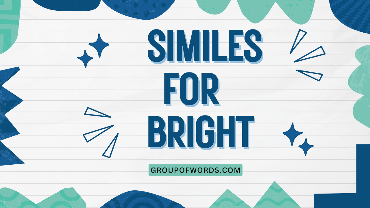 Similes for Bright