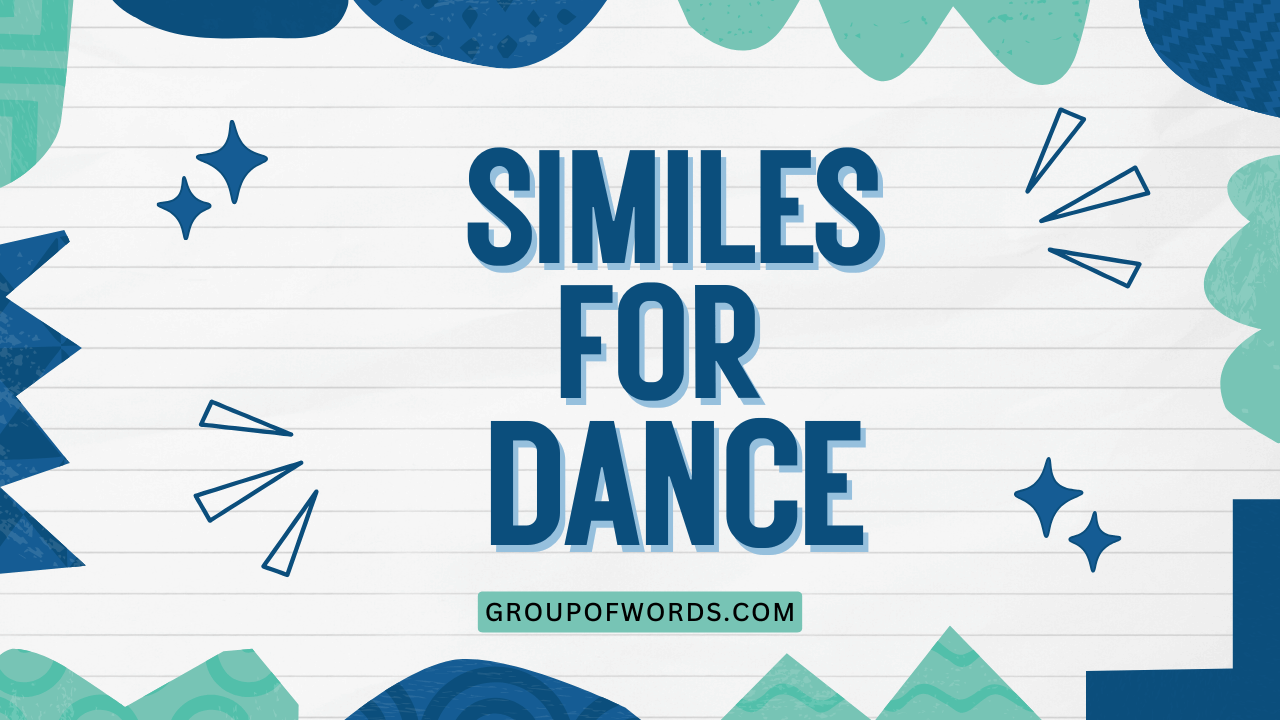 Similes for Dance
