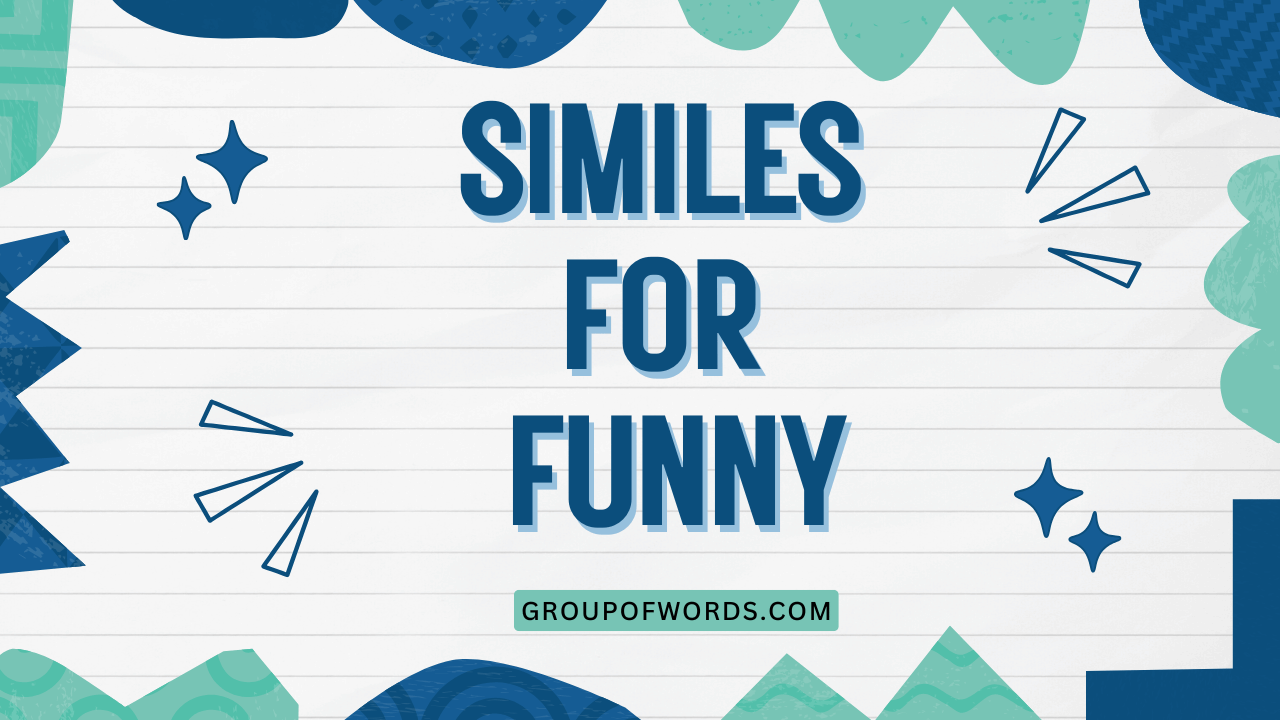 Similes for Funny