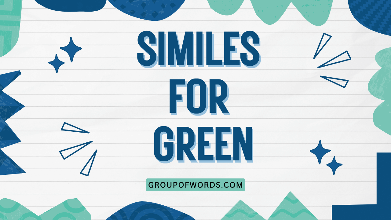 Similes for Green