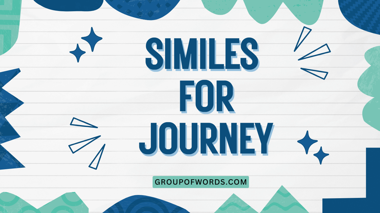 Similes for Journey