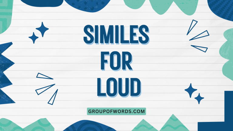 Similes for Loud