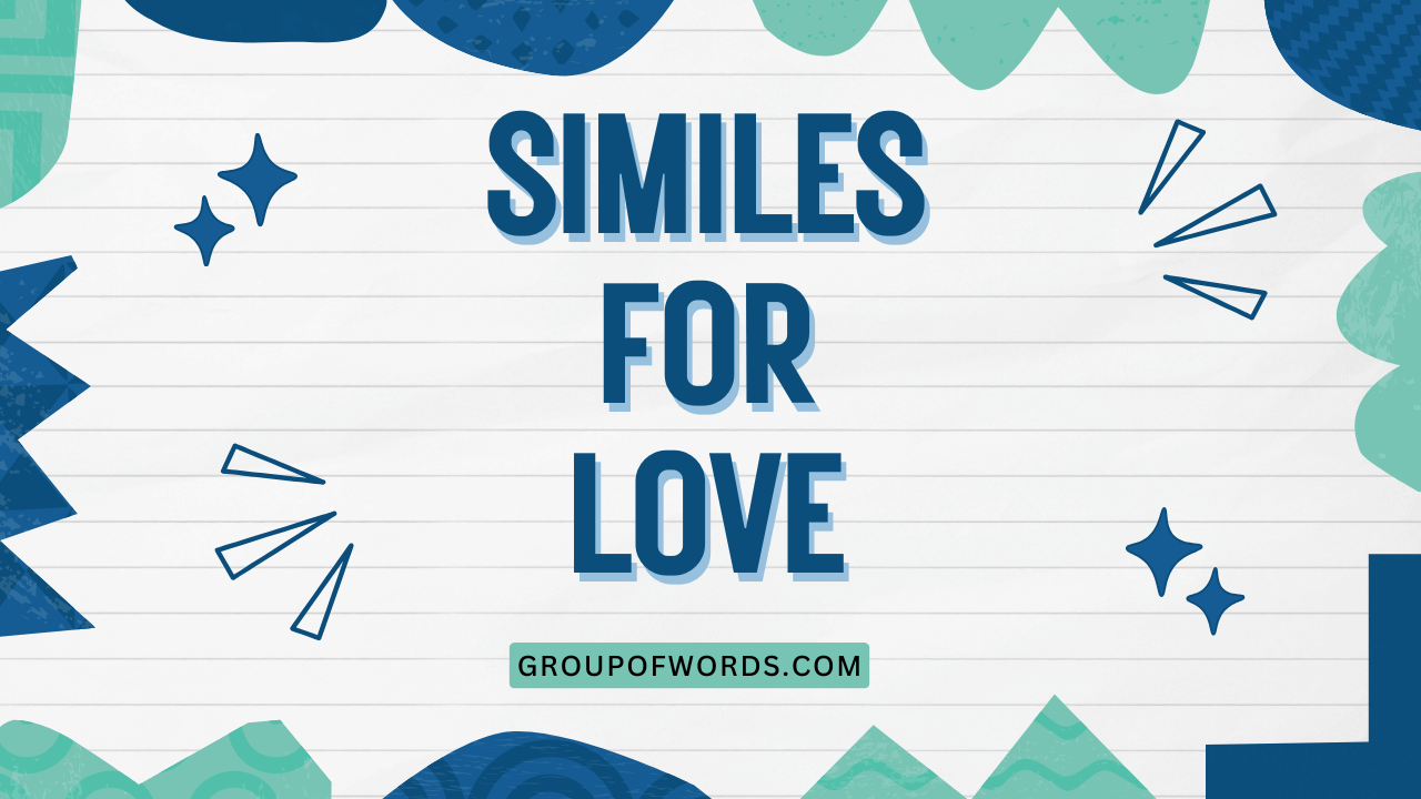 Similes for Love