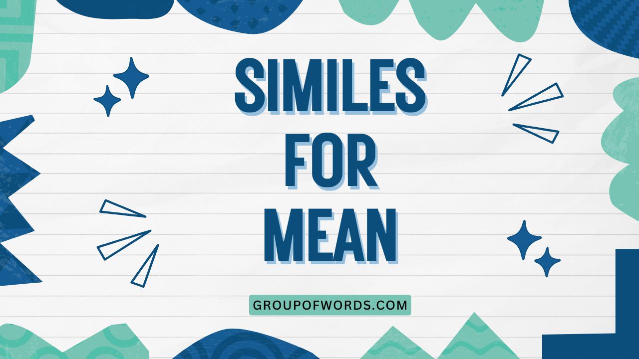Similes for Mean