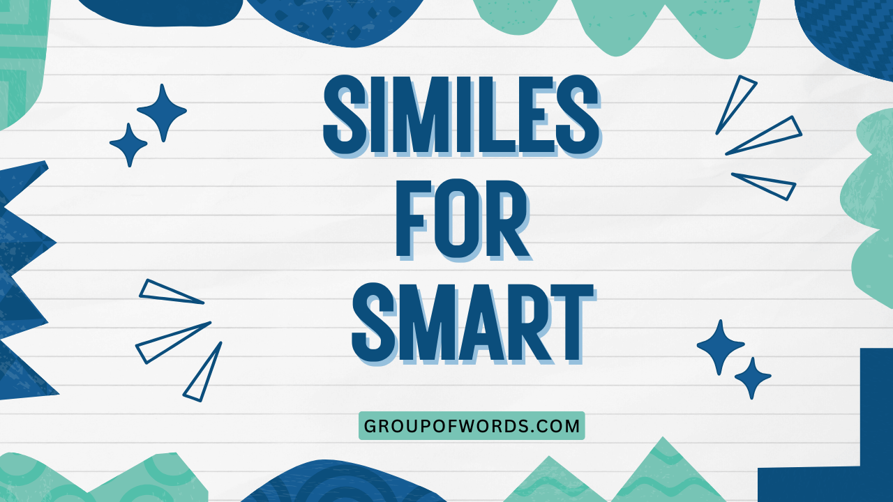 Similes for Smart