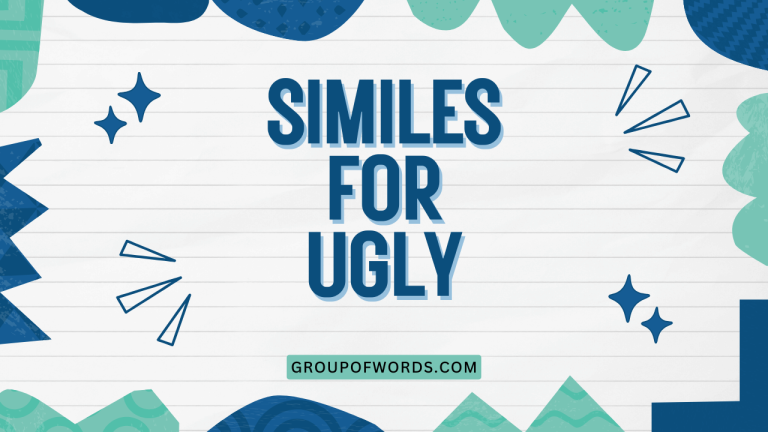 Similes for Ugly