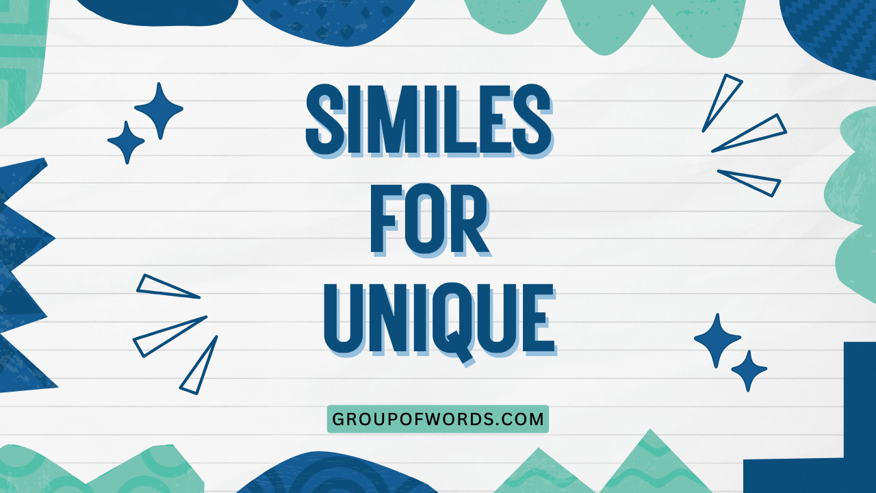 Similes for Unique