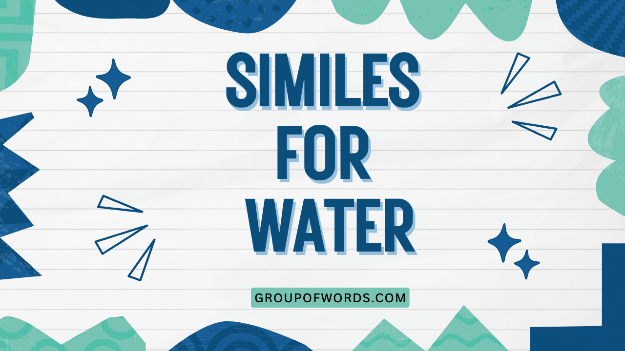 Similes for Water