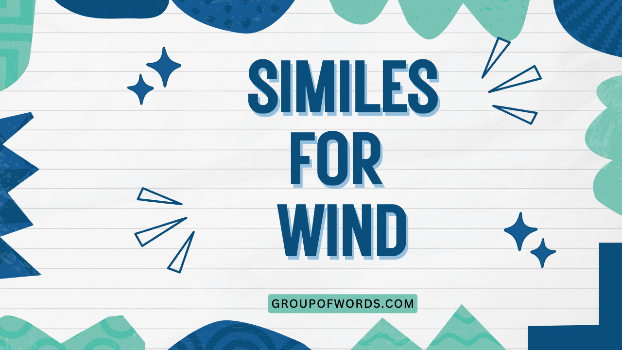 Similes for Wind