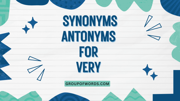 Synonyms Antonyms for Very