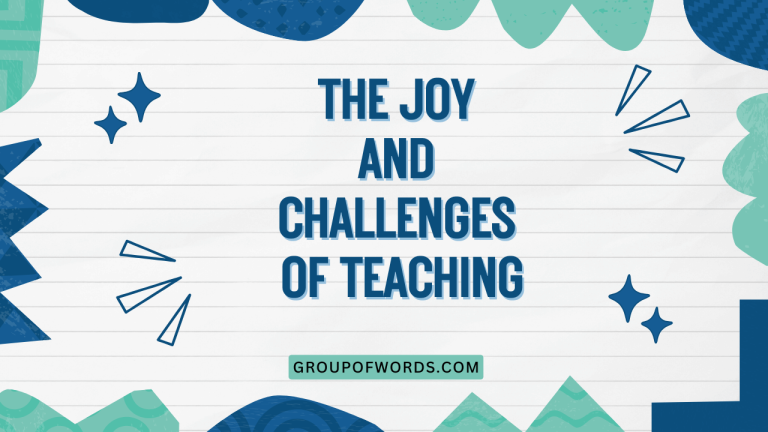 The Joy and Challenges of Teaching