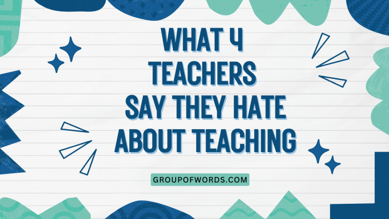 What 4 Teachers Say They Hate About Teaching