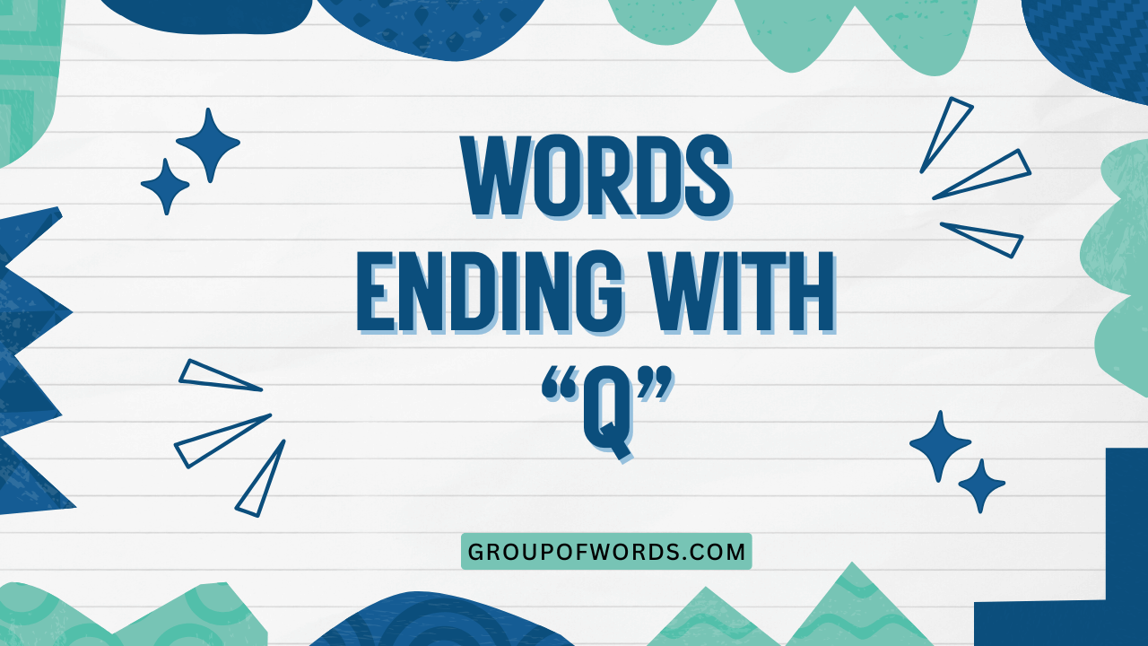 Words Ending with Q
