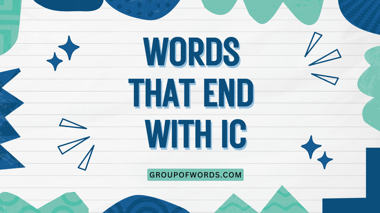 Words That End with Ic