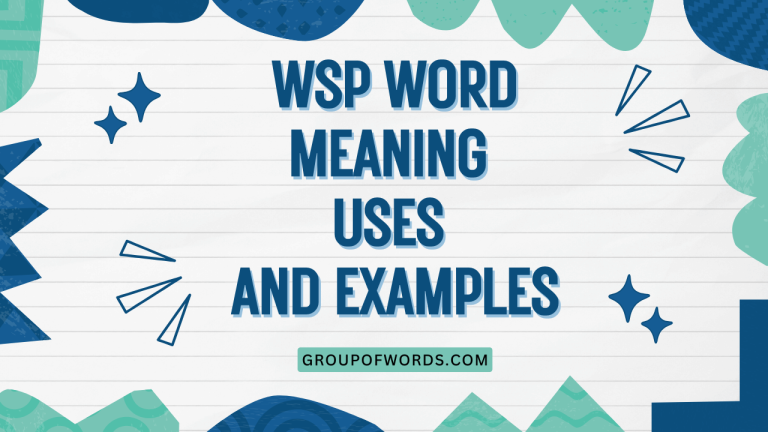Wsp Word Meaning Uses and Examples