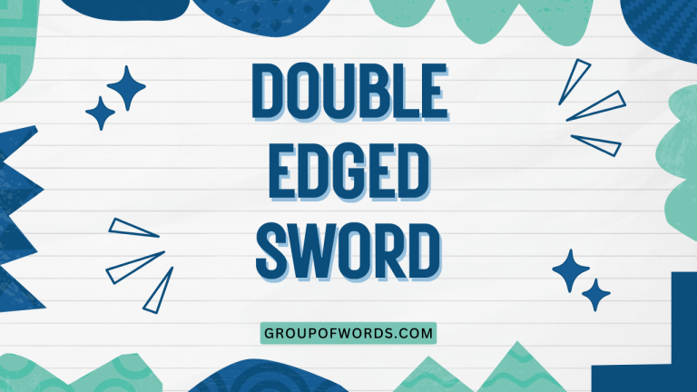 Double Edged Sword