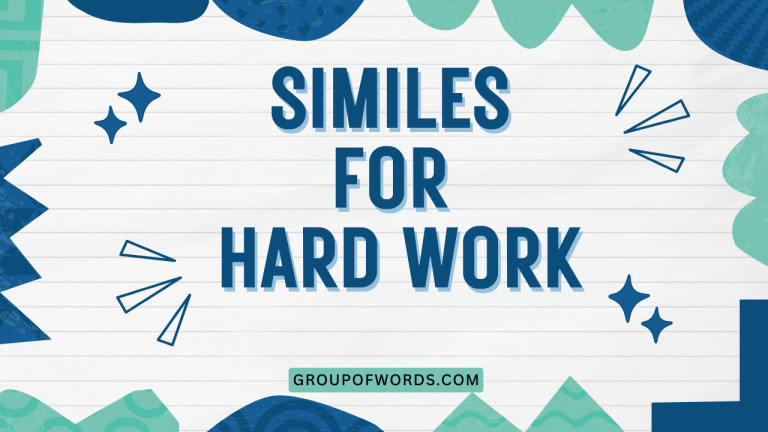 Similes for Hard Work