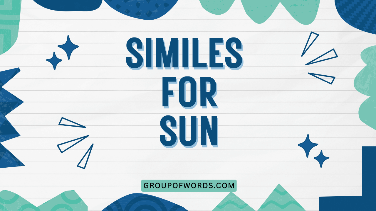 Similes for Sun