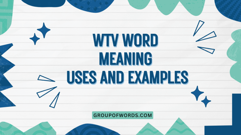 Wtv Word Meaning Uses and Examples