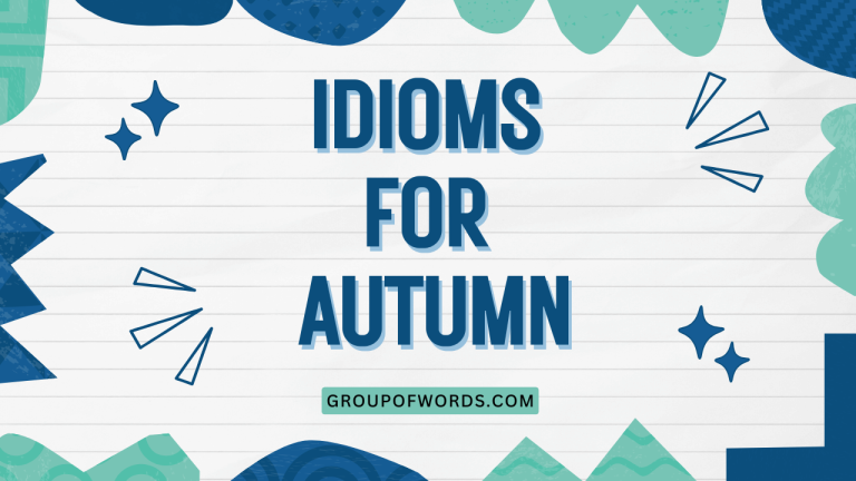 Idioms for Autumn