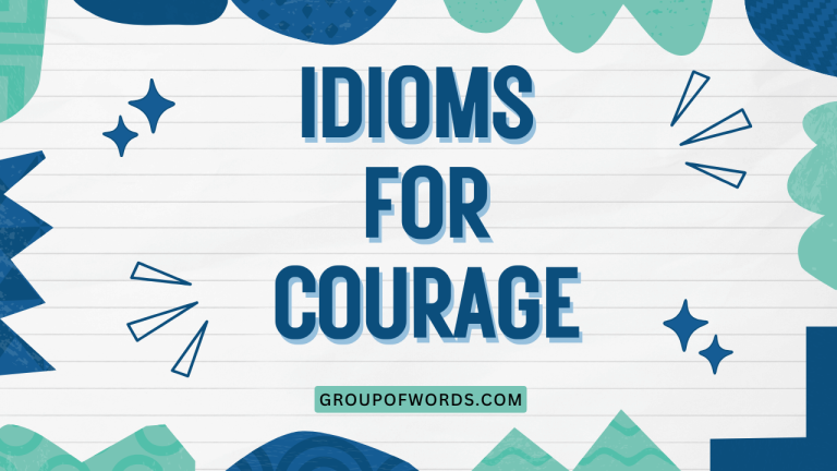 Idioms for Courage