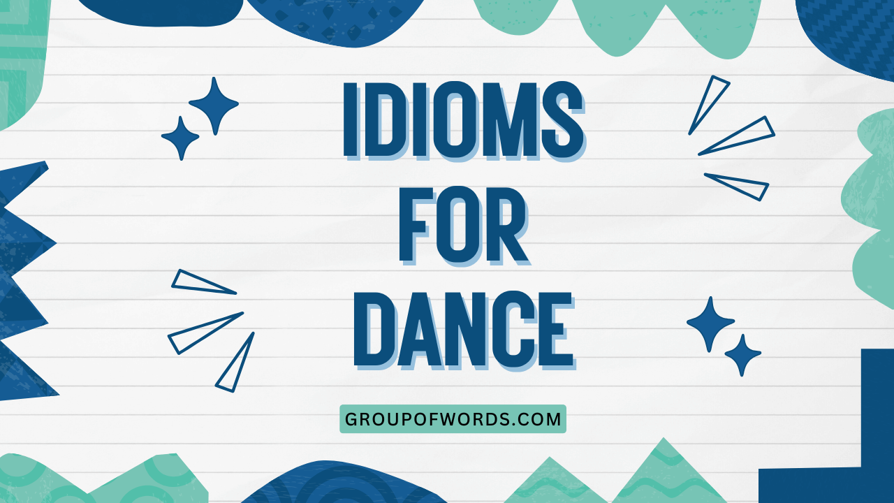 Idioms for Dance