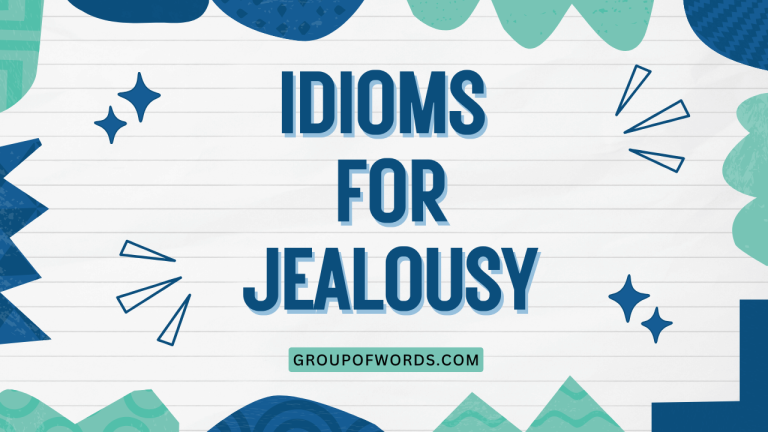 Idioms for Jealousy